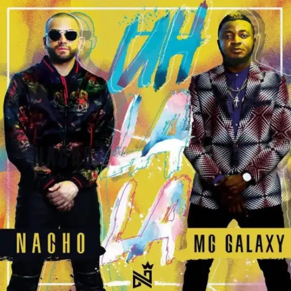 Mc Galaxy - Uh la la la Ft. Nacho